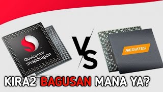 pilih qualcomm atau mediatek?