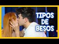 TIPOS DE BESOS con Caeli!