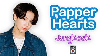 BTS Jungkook - PAPER HEARTS COVER Lirik Lyrics