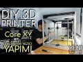 Core XY 3 Boyutlu Yazıcı YAPIMI PART2 / DIY 3D Printer at Home