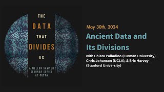 Mellon Sawyer Seminar Series: Ancient Data and Its Divisions