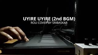 Uyire Uyire | 2nd BGM | Bombay | A.R.Rahman | Roli Cover | Sribaskar Thava