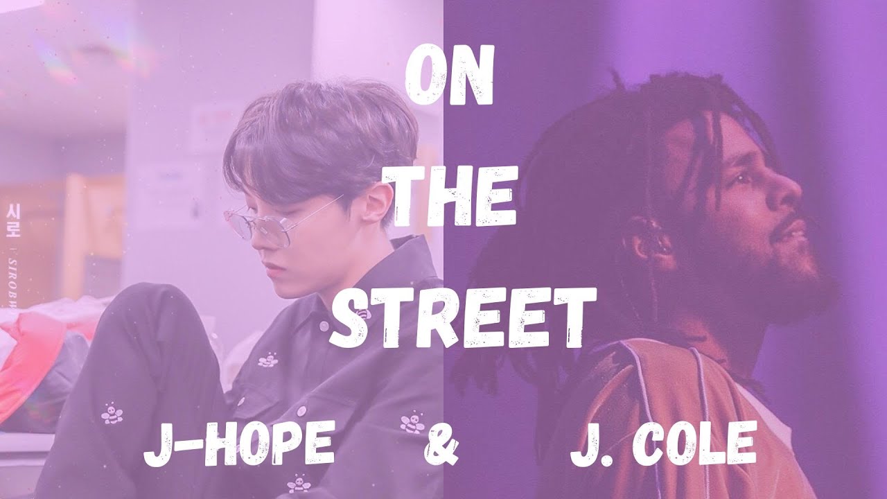 On The Street - J-Hope & J. Cole (song Lyrics) - YouTube