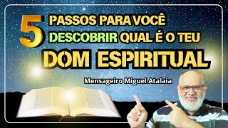 COMO SABER QUAL É O  DOM ESPIRITUAL QUE DEUS TE DEU E COMO USAR ESTE DOM PARA ABENÇOAR VIDAS?