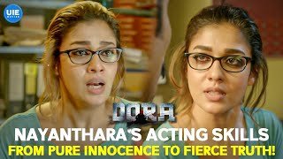 Dora Movie Scenes | Nayanthara's acting skills: From sweet innocence to badass truth! | Nayanthara