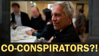 DOJ: TEN Epstein Co-Conspirators Were Under Investigation in 2019. WHAT HAPPENED??