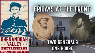 Two Generals:  One House - Fridays at the Front