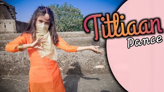 Titliaan | Dance Video | Harrdy Sandhu  | Afsana Khan | Avvy Sra | Arvindr Khaira | Galaxy Dance