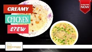 Creamy Chicken Stew | Nawras Special | #nawraskitchen