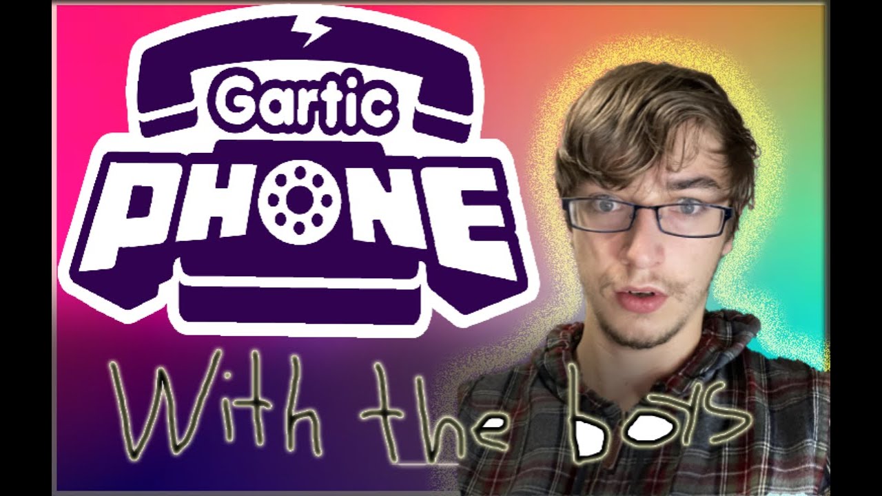 Gartic Phone With The Boys - YouTube