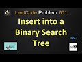Insert into a Binary Search Tree | Leetcode 701 | Recursive Iterative | Google Amazon | BST
