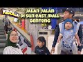 Jalan Jalan Bareng isteri dan Anak | Sun east Mall genteng | bajidot salembrot