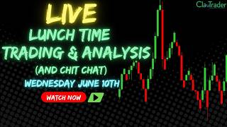 6/10/26 - LIVE Trading and Market Analysis! (come hang out!)