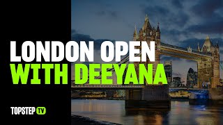 LIVE: London Open with Deeyana (1/22/25)