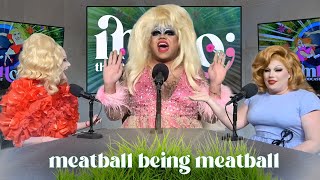 IMHO: The Podcast | Meatball being Meatball