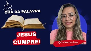 Jesus Cumpre a Vontade de Deus! Mateus 6:10