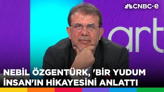 Ünlü belgeselci Nebil Özgentürk, 'Bir Yudum İnsan'ın hikayesini anlattı