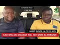 17 DEC - Elections and Dialogue Will Not Work in Zimbabwe - Albert Matapo
