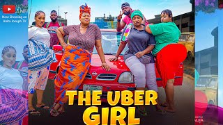 THE UBER GIRL (New Movie); Anita Joseph, Chinyere Wilfred, Emem Ufut, Princess - Nigerian Movie