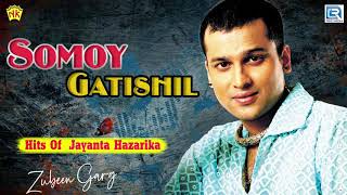 Somoy Gotishil সময় গতিশীল | Zubeen Garg Remake | Hits Of Jayanta Hazarika | Assamese Popular Song