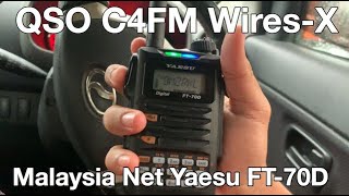 Percubaan QSO dengan 9M2TPT di jaluran C4FM - Malaysia Net Wires-X menggunakan Yaesu FT-70D