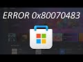 Error Code 0x80070483 FIX on Microsoft Store in Windows 11