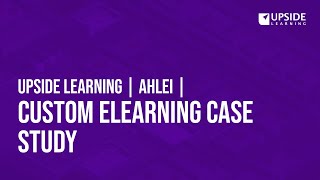 Upside Learning | AHLEI | Custom eLearning Case Study