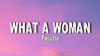 Faouzia - What A Woman (Lyrics)