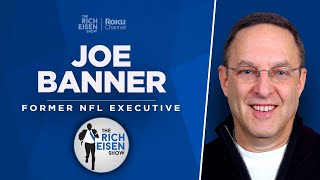 Ex-NFL Exec Joe Banner Talks Saquon, Herbert, Mahomes, Jets & More with Rich Eisen | Full Interview