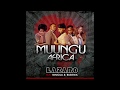 MUUNGUAFRICA FT NINIOLA & BUSISWA-LAZARO