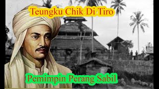 Sejarah Pahlawan Indonesia - Teungku Chik di Tiro Pemimpin Perang Sabil