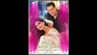 Prem Ratan Dhan Payo || Salman Khan & Sonam Kapoor || Prem Ratan Movie Song