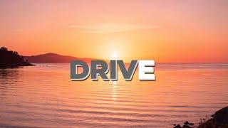 Drive Music Video