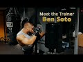 Meet the Trainer: Ben Soto!