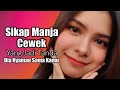 Sikap Manja Cewek Yang Jadi Tanda Dia Nyaman Sama Kamu