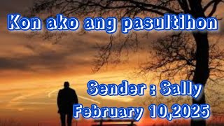 kon ako ang pasultihon sender Sally February 10 2025