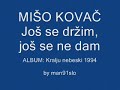 mišo kovač još se držim još se ne dam 1994