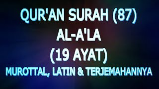 Qur'an Surah (87) Al-A'la (Murottal, Latin Dan Terjemahannya)