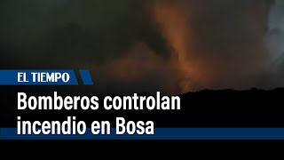 Bomberos controlan incendio en la localidad de Bosa | El Tiempo