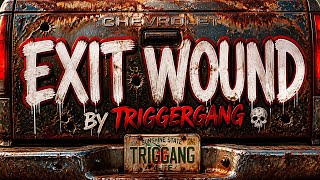 EXIT WOUND – TRIGGERGANG (Official Video) 2026