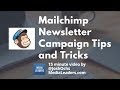 Mailchimp Newsletter Campaign Tips and Tricks Mailchimp Newsletter Campaign Tips and Tricks