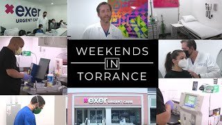 Weekends in Torrance - Exer Urgent Care