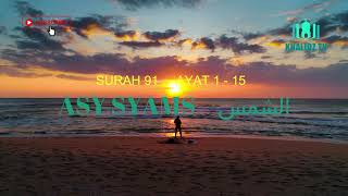 SURAH ASY SYAMS (Matahari) MERDU - ABU USAMAH - AL QURAN