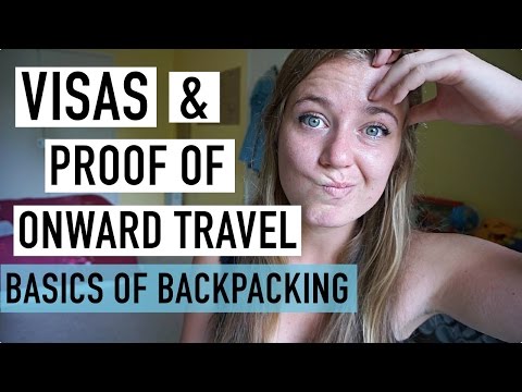 APPLYING FOR VISAS AND PROOF OF ONWARD TRAVEL!? | BASICS OF BACKPACKING #4 APPLYING FOR VISAS AND PROOF OF ONWARD TRAVEL!? | BASICS OF BACKPACKING #4