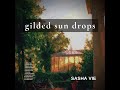 Gilded Sun Drops LP -  Sasha Vie