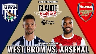 West Brom v Arsenal Live Match Stream Premier League