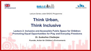 Lecture 2: Inclusive and Accessible Public Space for Children