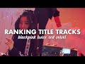 ranking big three girl group title tracks