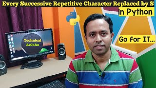Every Successive Repetitive Character Replaced By $ in Python | Python Tutorial | Reverse a String