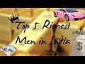 Top 5 India's Richest Men ll Topic Teacher ll TT